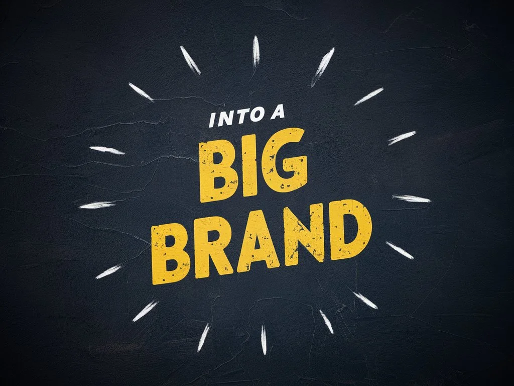 How to Turn Your Small Business into a Big Brand
